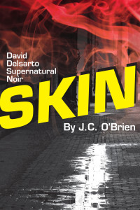 SKIN, David Delsarto, Supernatural Noir, Seattle, J.C. O'Brien